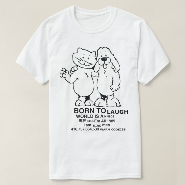 Born To Die World Is A          T-Shirt (Design Front)