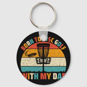 Born To Disc Golf With My Dad -retro Disc Golf Pla Keychain