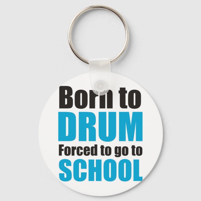 born to drum keychain (Front)