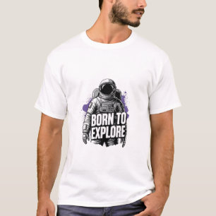 Born to Explore Astronaut Purple Nebula Art T-Shirt