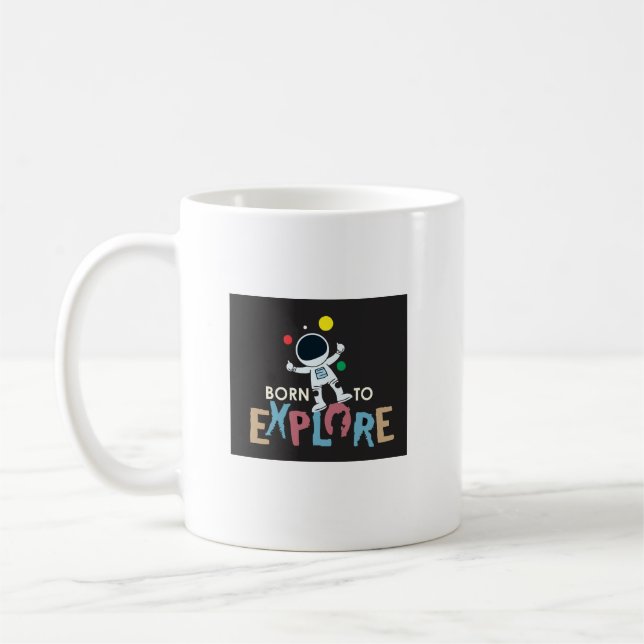 Born to Explore  I  Cute Astronut Adventure Tee Coffee Mug (Left)