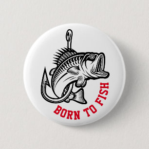 Born To Fish 2 Inch Round Button