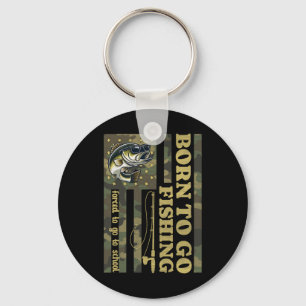 Born To Fish Forced To Go To School Funny Fishing  Keychain