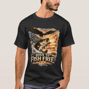 Born to Fish Free T-Shirt