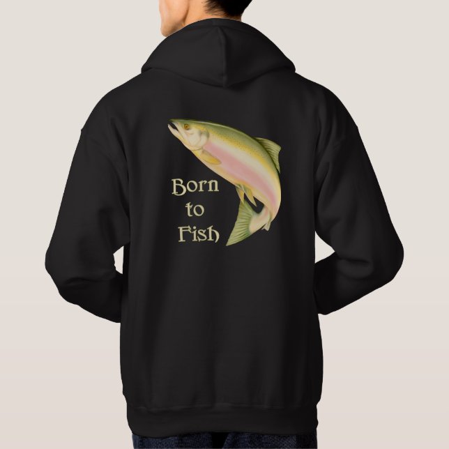 Born to Fish Hoodie (Back)