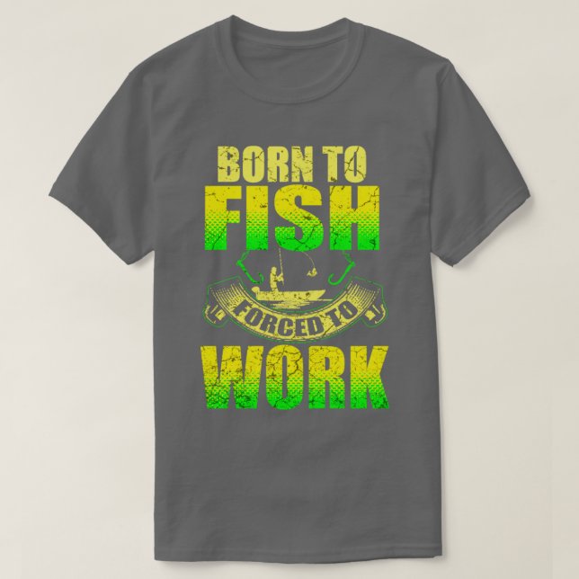 Born To Fish T-Shirt (Design Front)