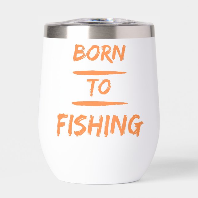 born to fishing (Front)