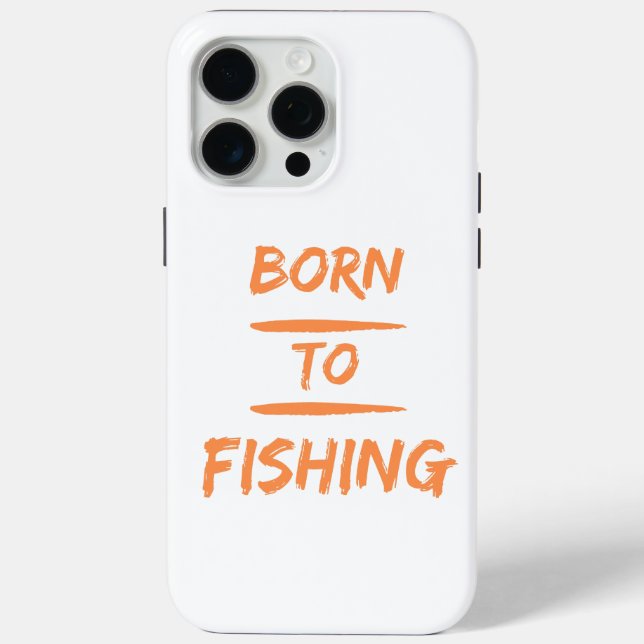 born to fishing Case-Mate iPhone case (Back)