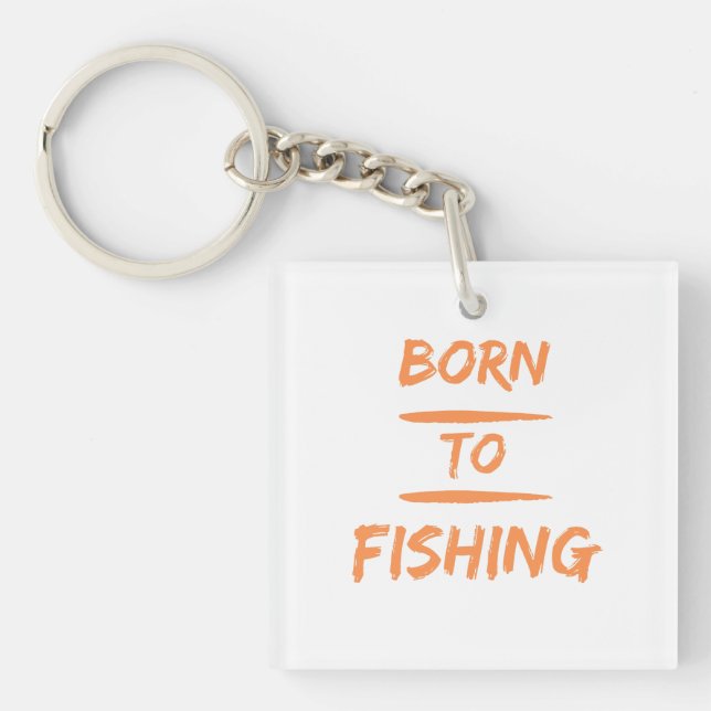 born to fishing keychain (Front)
