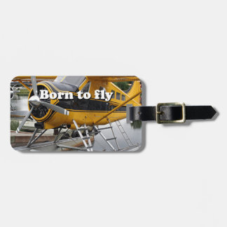 Born to fly: Beaver float plane Luggage Tag