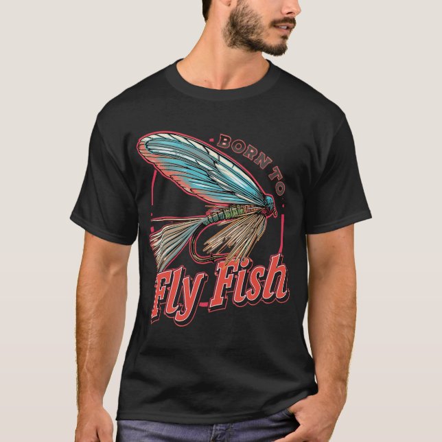 Born to Fly Fish Lure Art T-Shirt (Front)
