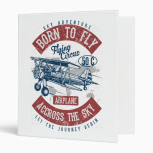 Born To Fly Sky Adventure Across The Sky Airplane Binder
