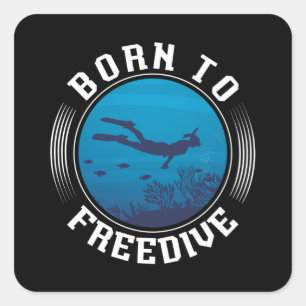 Born To Freedive Spearfishing Freediver Freediving Square Sticker