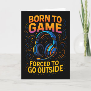 Born To Game - Funny Video Gamer Headset Humour  Card