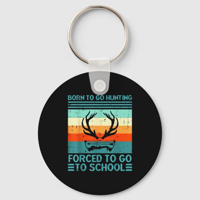 Born To Go Hunting Forced School Retro Hunter Men  Keychain (Front)