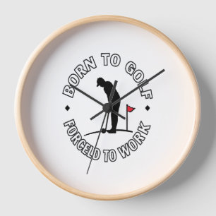 Born to Golf Forced to Work T-Shirt Design Clock