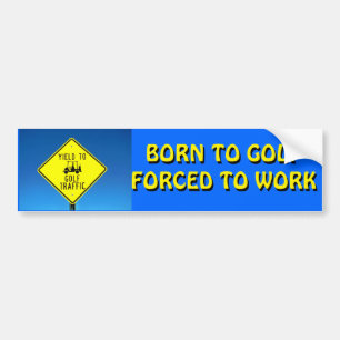 Born To Golf Not Work  -  Golf Cart Bumper Sticker