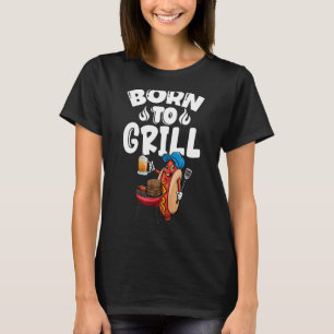 Born To Grill Hot Dogs & Beer Women Foodie Sausage T-Shirt
