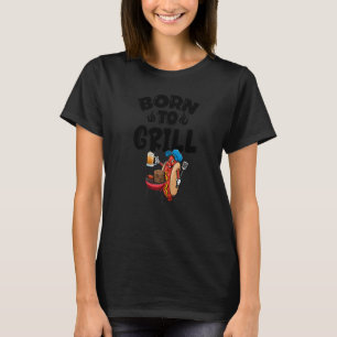 Born To Grill Hot Dogs & Beer Women Foodie Sausage T-Shirt