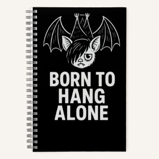 Born to Hang Alone – Emo Bat | Antisocial Notebook