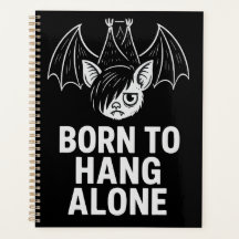 Born to Hang Alone – Emo Bat | Antisocial Planner