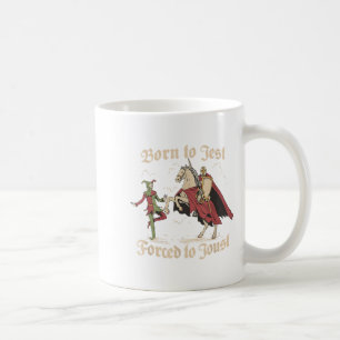 Born To Jest Forced To Joust, Medieval Vintage Gra Coffee Mug