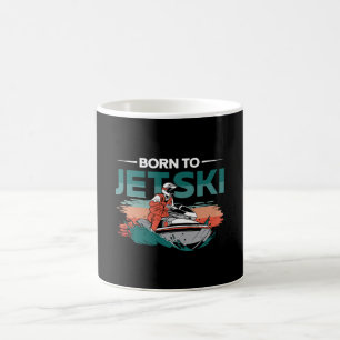Born To Jetski Jet Skiing Water Sports Jet Ski Coffee Mug