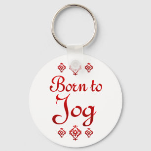 BORN TO JOG KEYCHAIN