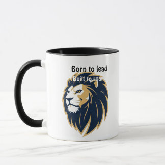 Born to Lead. Built to Roar." Lion Face Coffee Cup