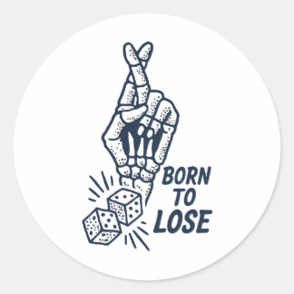 Born To Lose Dice Funny Sticker