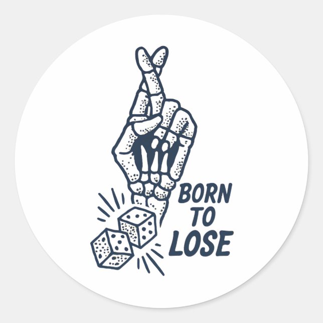 Born To Lose Dice Funny Sticker (Front)
