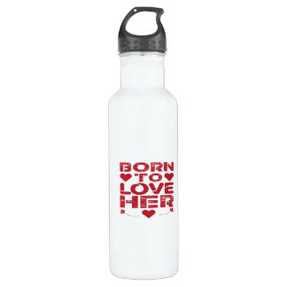 Born To Love Her valentine's day gift idea 710 Ml Water Bottle