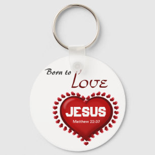 Born to Love Keychain