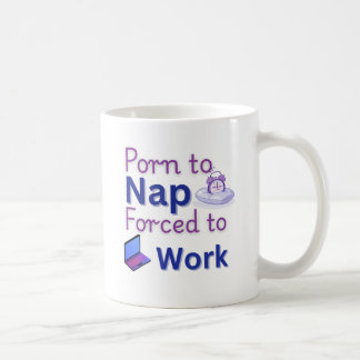 Born to Nap – Funny Work Giftful Humour Coffee Mug