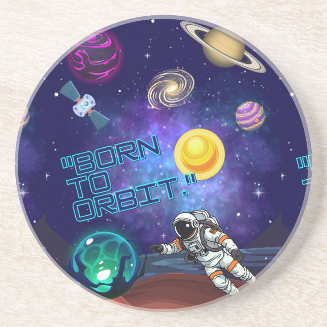 BORN TO ORBIT  COASTER (Front)