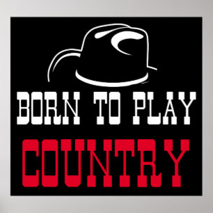 Born to play country poster
