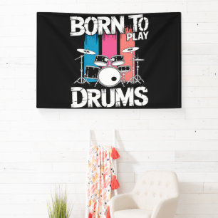 Born To Play Drums Banner