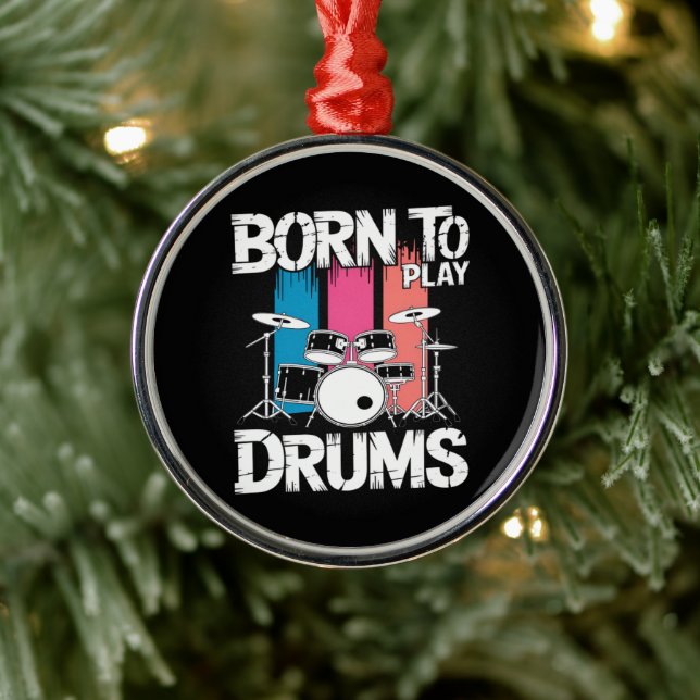 Born To Play Drums Metal Ornament (Tree)