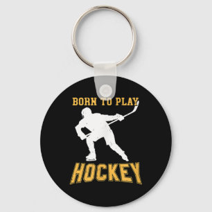 Born To Play Hockey Player Gift Field Hockey Ice-h Keychain