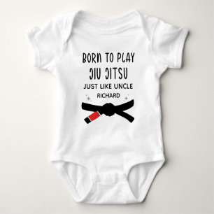Born to Play Jiu Jitsu Just Like Uncle Name Baby Bodysuit