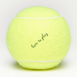 Born to Play Tennis Ball (Penn) Quote Forest Green