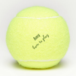 Born to Play Tennis Ball (Penn) Quote Personalize