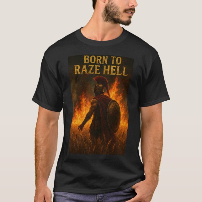 Born to Raze Hell T-Shirt (Front)