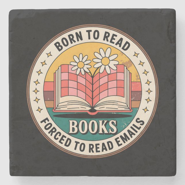 Born To Read Books Forced To Read Emails Stone Coaster (Front)