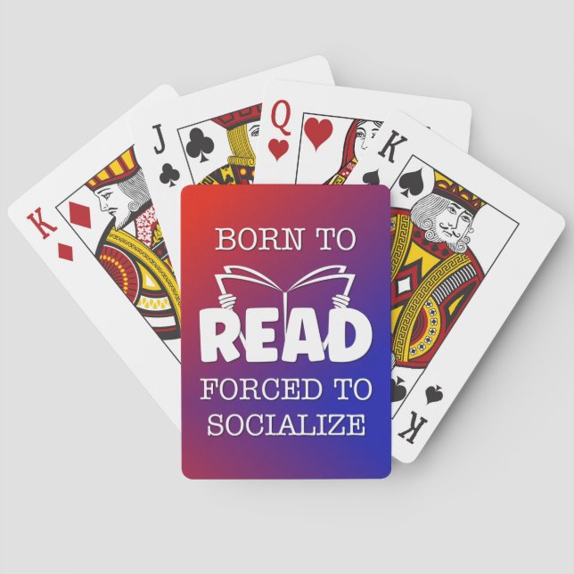 Born to Read Forced to Socialize Playing Cards (Back)