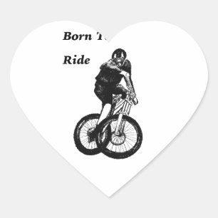 Born to ride  Gift christmas present Heart Sticker