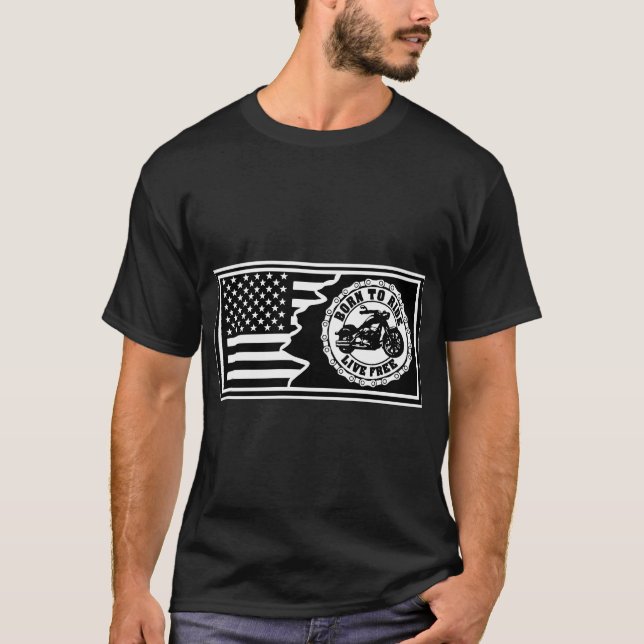 Born To Ride Motorcycle Flag  © FB @ #  T-Shirt (Front)