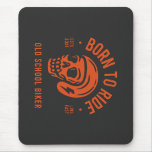 Born to Ride Mouse Pad