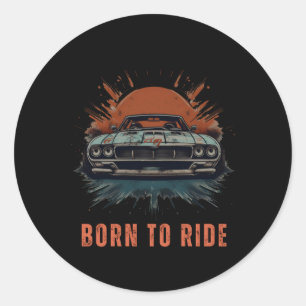 Born To Ride – Muscle Car Sticker 