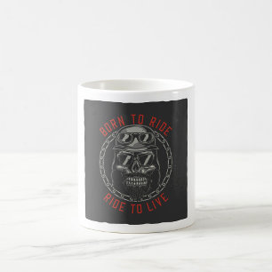 Born to Ride Skull Biker Ride to Live  Coffee Mug